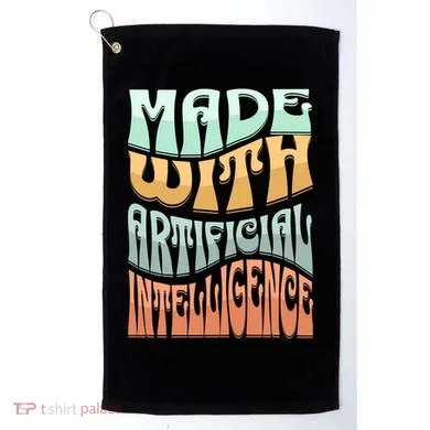 Made With Artificial Intelligence Golf Towel
