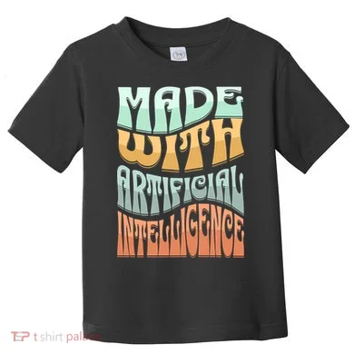 Made With Artificial Intelligence Toddler T-Shirt