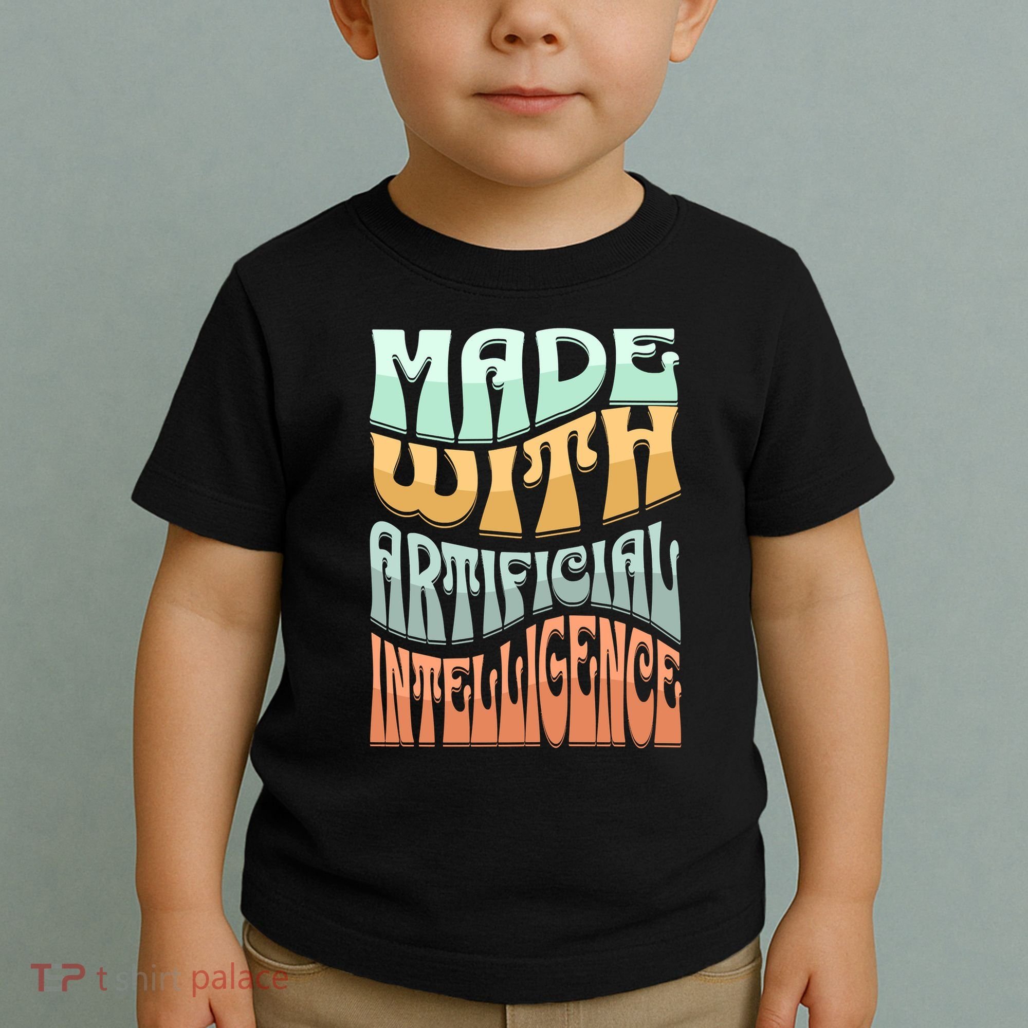Made With Artificial Intelligence Toddler T-Shirt