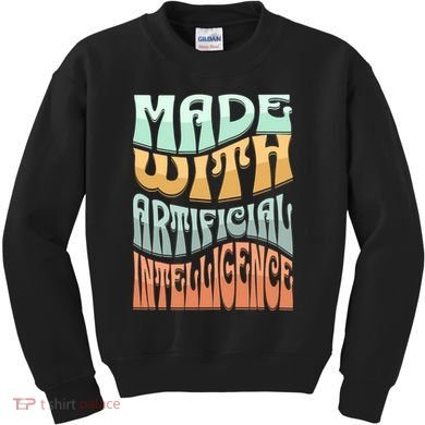 Made With Artificial Intelligence Kids Sweatshirt