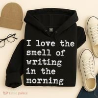 Morning Writing Author Book Journalist Novelist Funny Gift Hoodie thumb 4