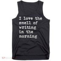 Morning Writing Author Book Journalist Novelist Funny Gift Tank Top thumb 0