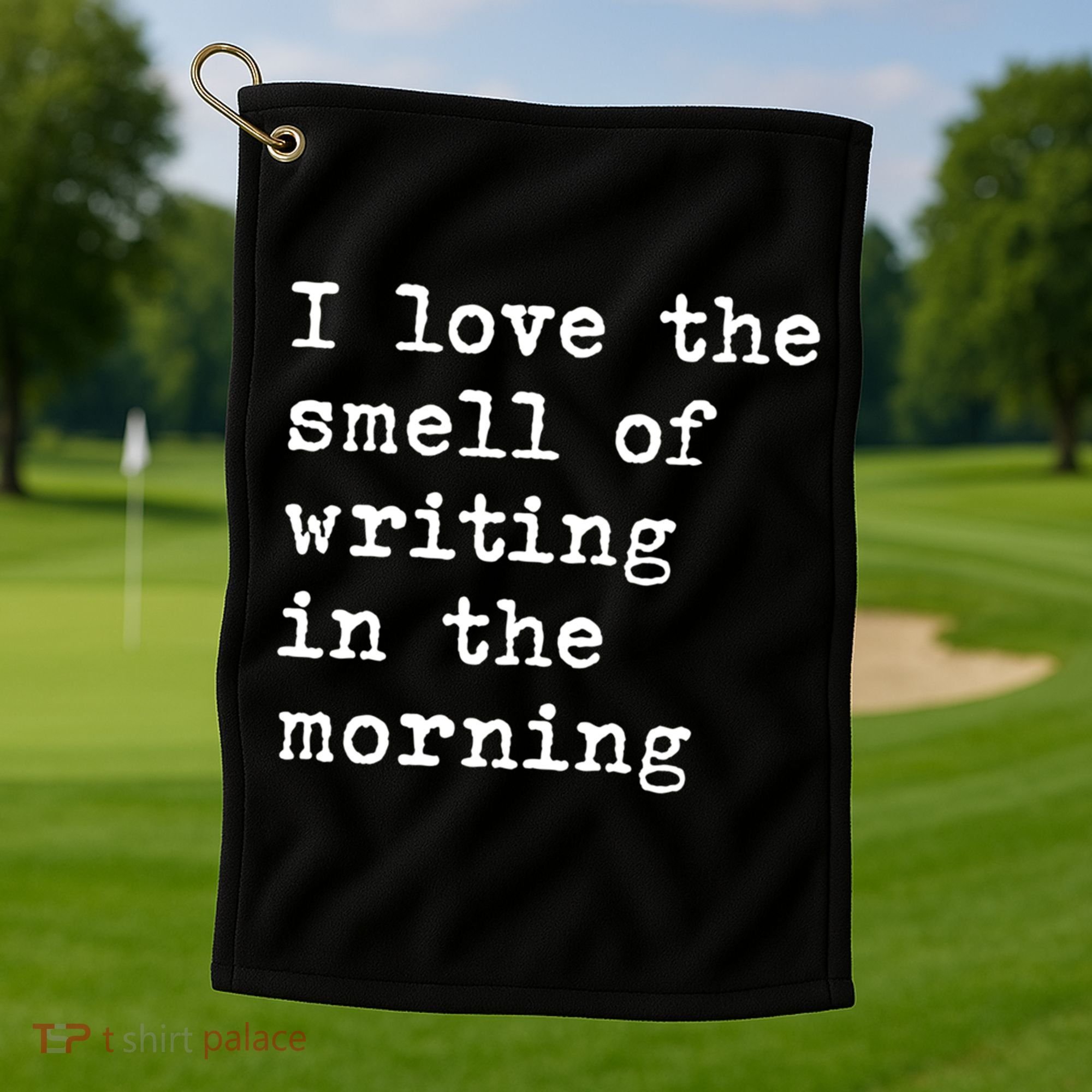 Morning Writing Author Book Journalist Novelist Funny Gift Golf Towel