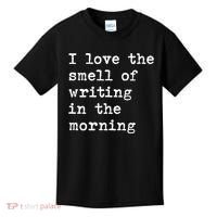 Morning Writing Author Book Journalist Novelist Funny Gift Kids T-Shirt thumb 0