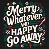 Merry Whatever And Happy Go Away Christmas Funny Quote Women's Tank Top thumb 5