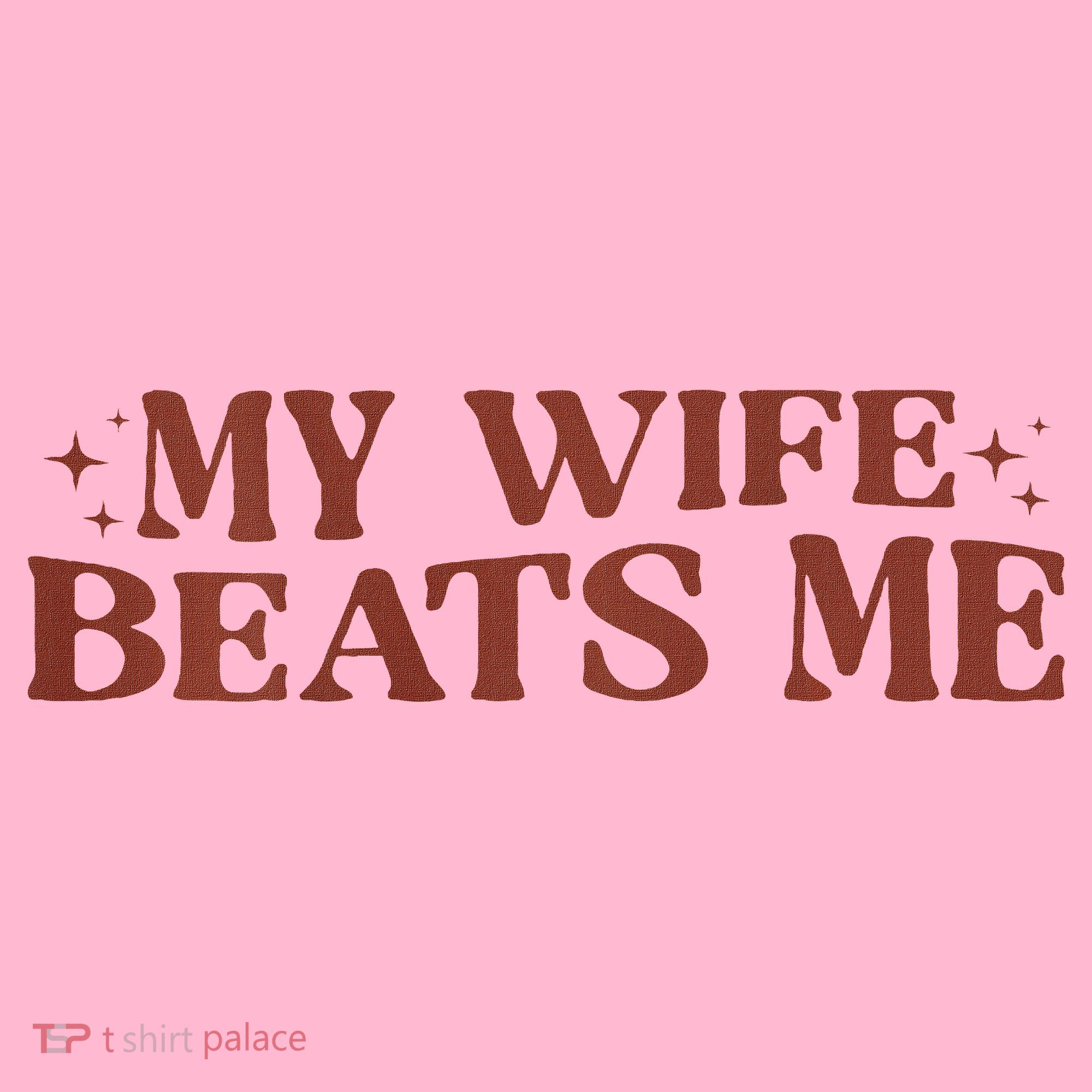 My Wife Beats Me Funny Relationship Couple Coaster