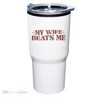 My Wife Beats Me Funny Relationship Couple Tumbler thumb 0