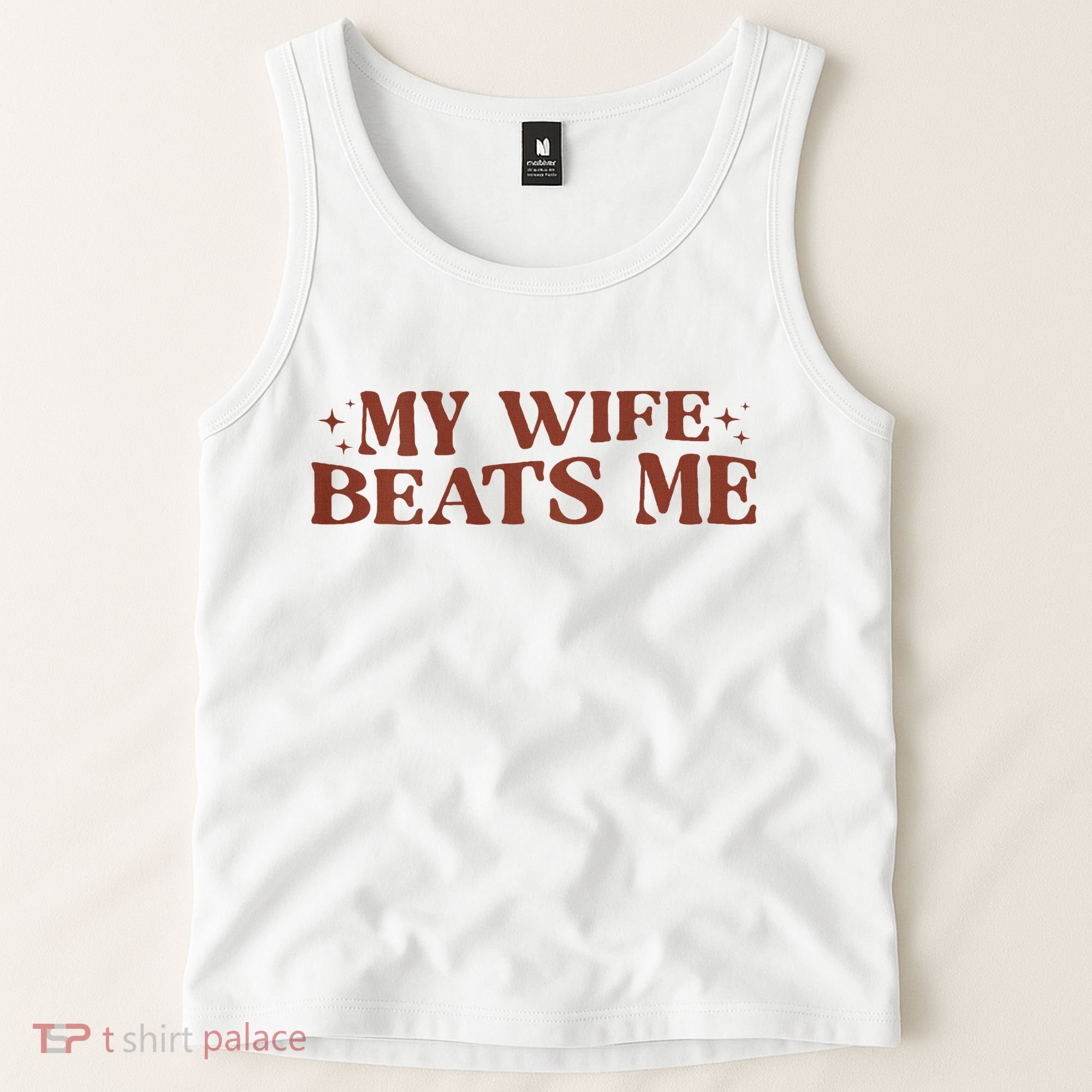 My Wife Beats Me Funny Relationship Couple Tank Top