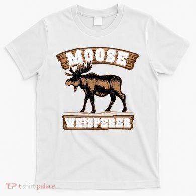 Moose Whisperer Bull Moose T-Shirt