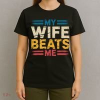 My Wife Beats Me Retro Funny Husband From Wife Fathers Day  T-Shirt thumb 4