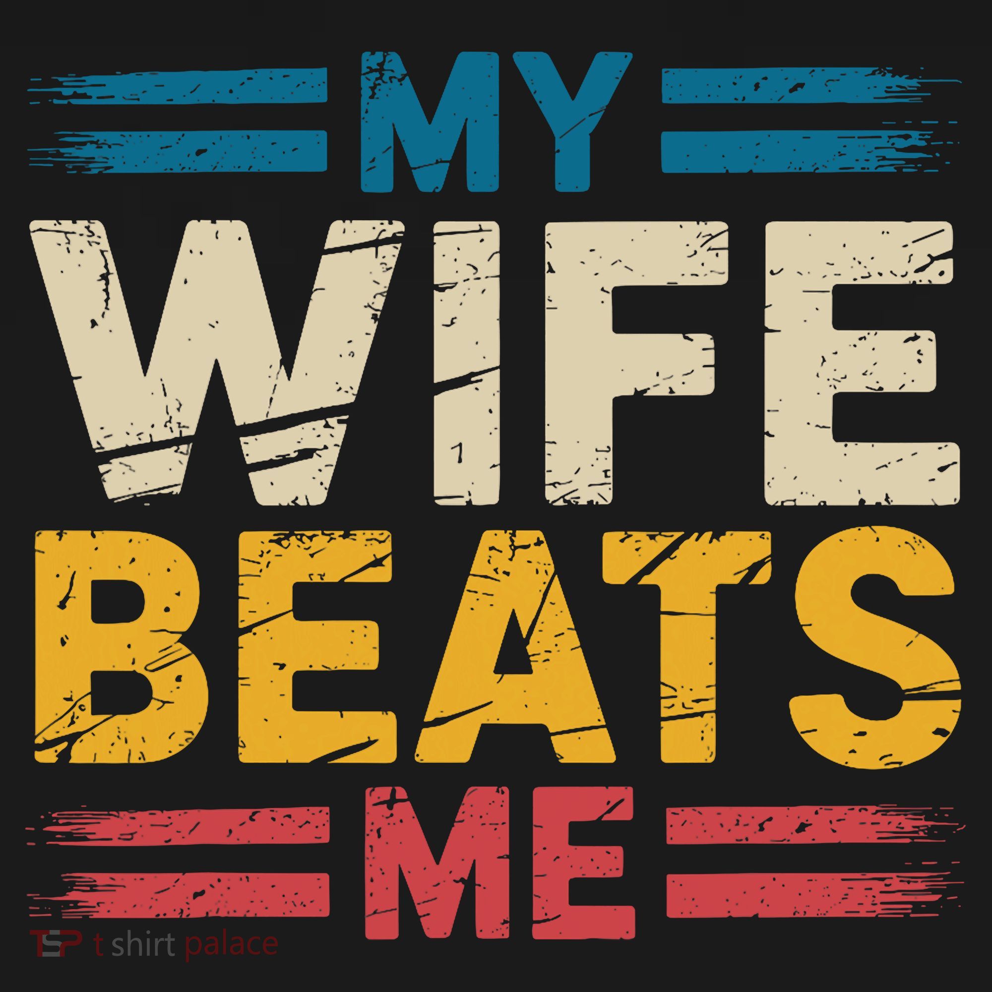 My Wife Beats Me Retro Funny Husband From Wife Fathers Day  Women's Hoodie