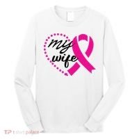 My Wife Breast Cancer Awareness Long Sleeve Shirt thumb 0