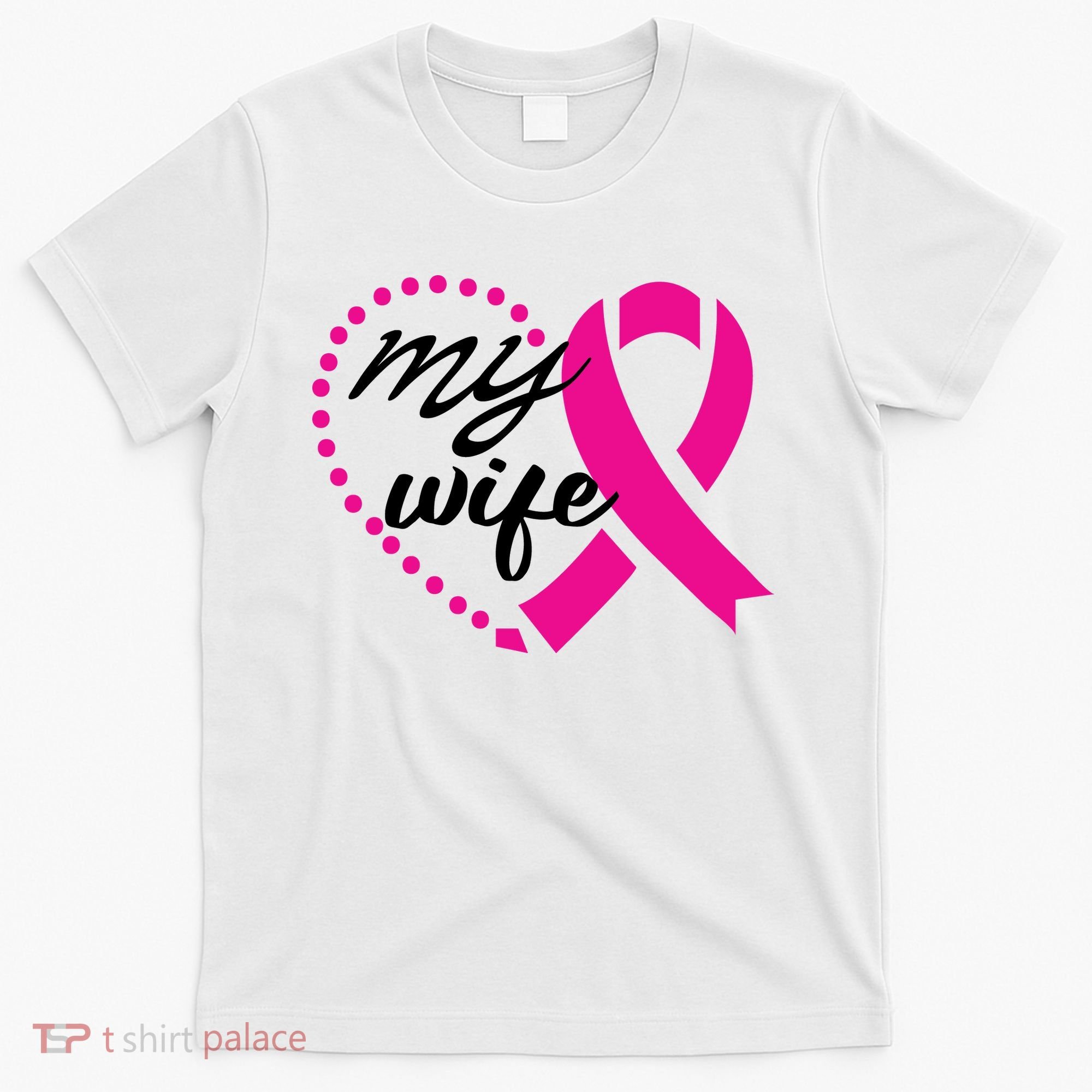 My Wife Breast Cancer Awareness T-Shirt