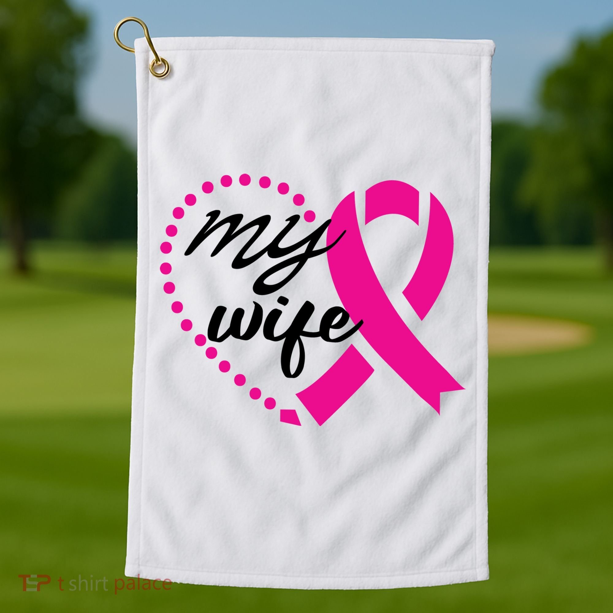 My Wife Breast Cancer Awareness Golf Towel
