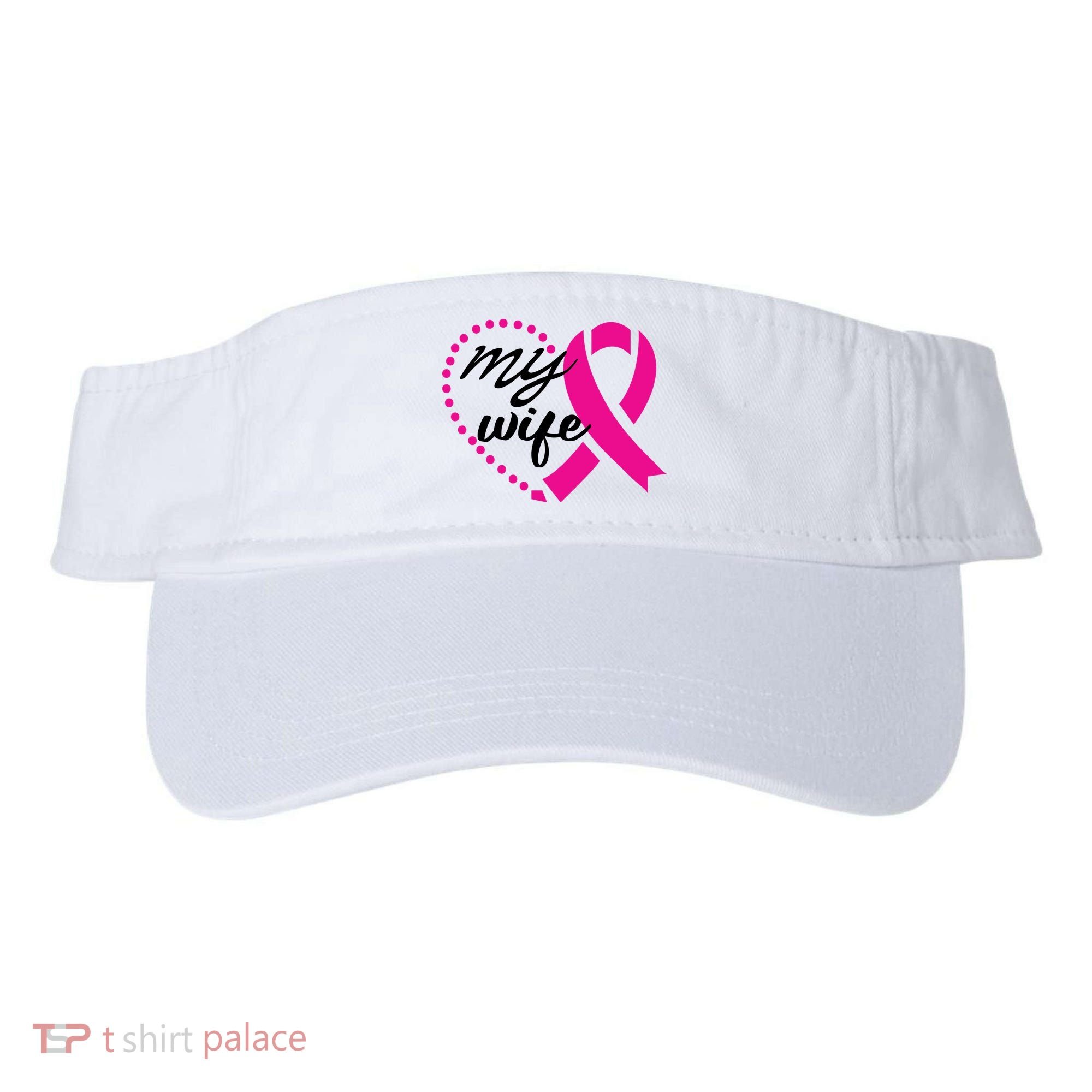 My Wife Breast Cancer Awareness Visor