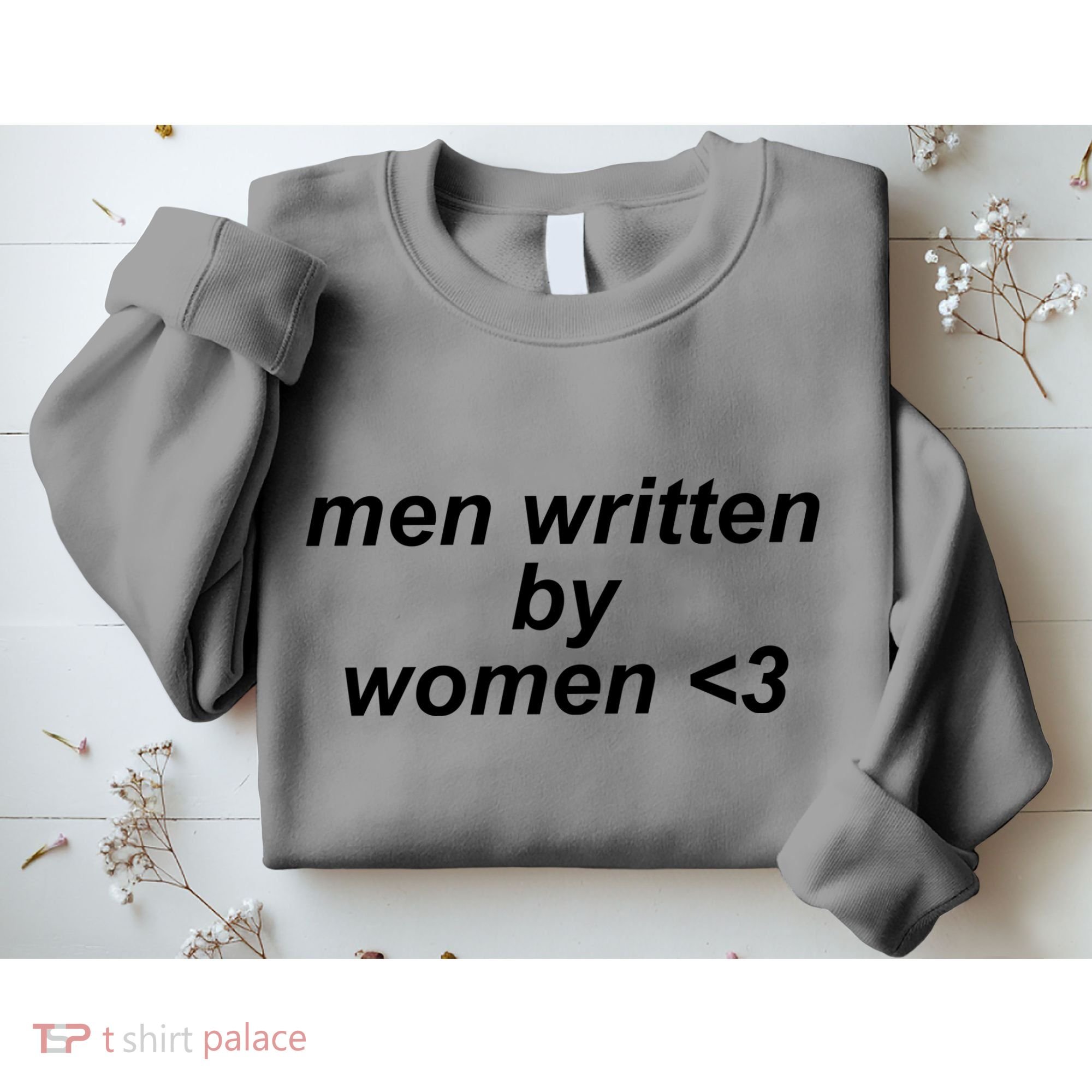 Men Written By Women Sweatshirt