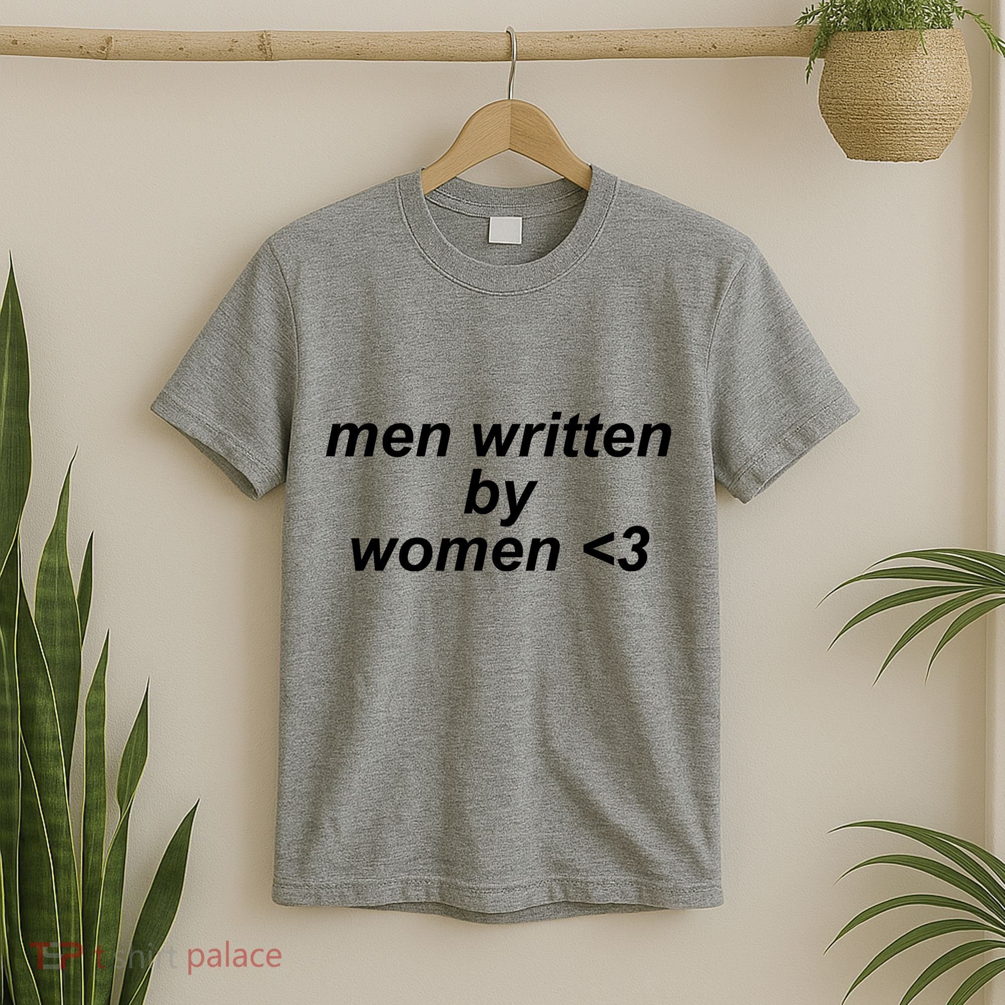 Men Written By Women T-Shirt
