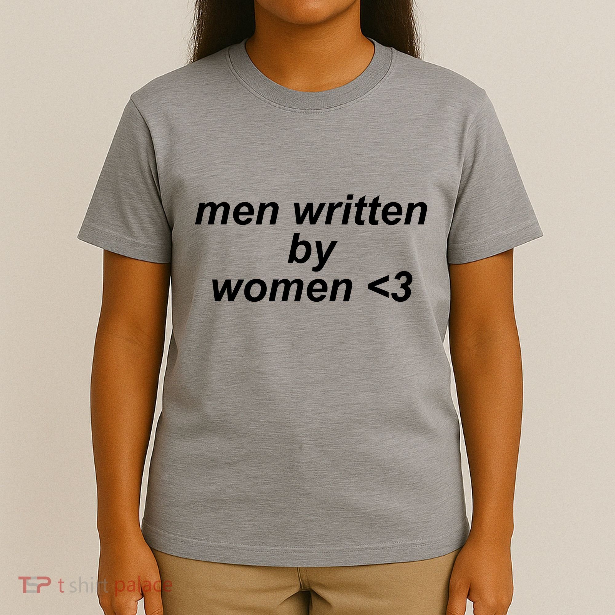 Men Written By Women T-Shirt