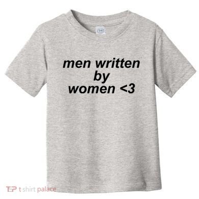 Men Written By Women Toddler T-Shirt