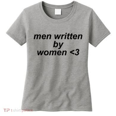 Men Written By Women Women's T-Shirt