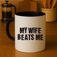 My Wife Beats Me Funny Husband And Sarcastic Humor Coffee Mug thumb 4