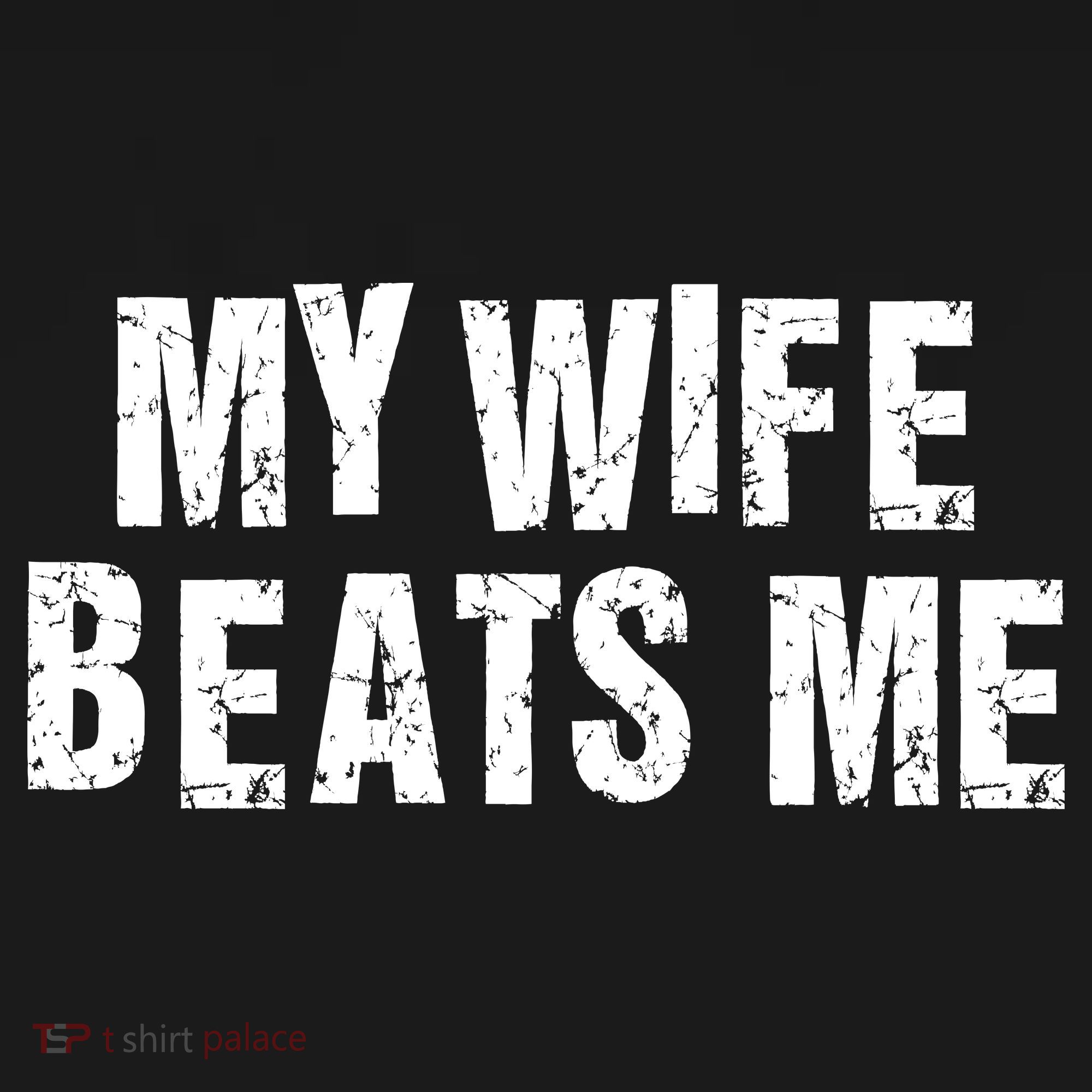 My Wife Beats Me Funny Husband And Sarcastic Humor Mousepad