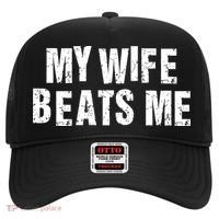 My Wife Beats Me Funny Husband And Sarcastic Humor Hat thumb 0