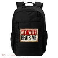 My Wife Beats Me Funny Husband Meme Backpack thumb 0
