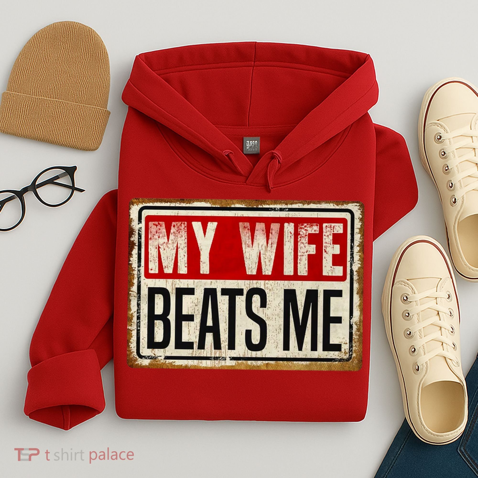 My Wife Beats Me Funny Husband Meme Hoodie