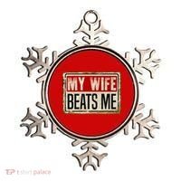 My Wife Beats Me Funny Husband Meme Ornament thumb 0