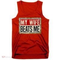 My Wife Beats Me Funny Husband Meme Tank Top thumb 0