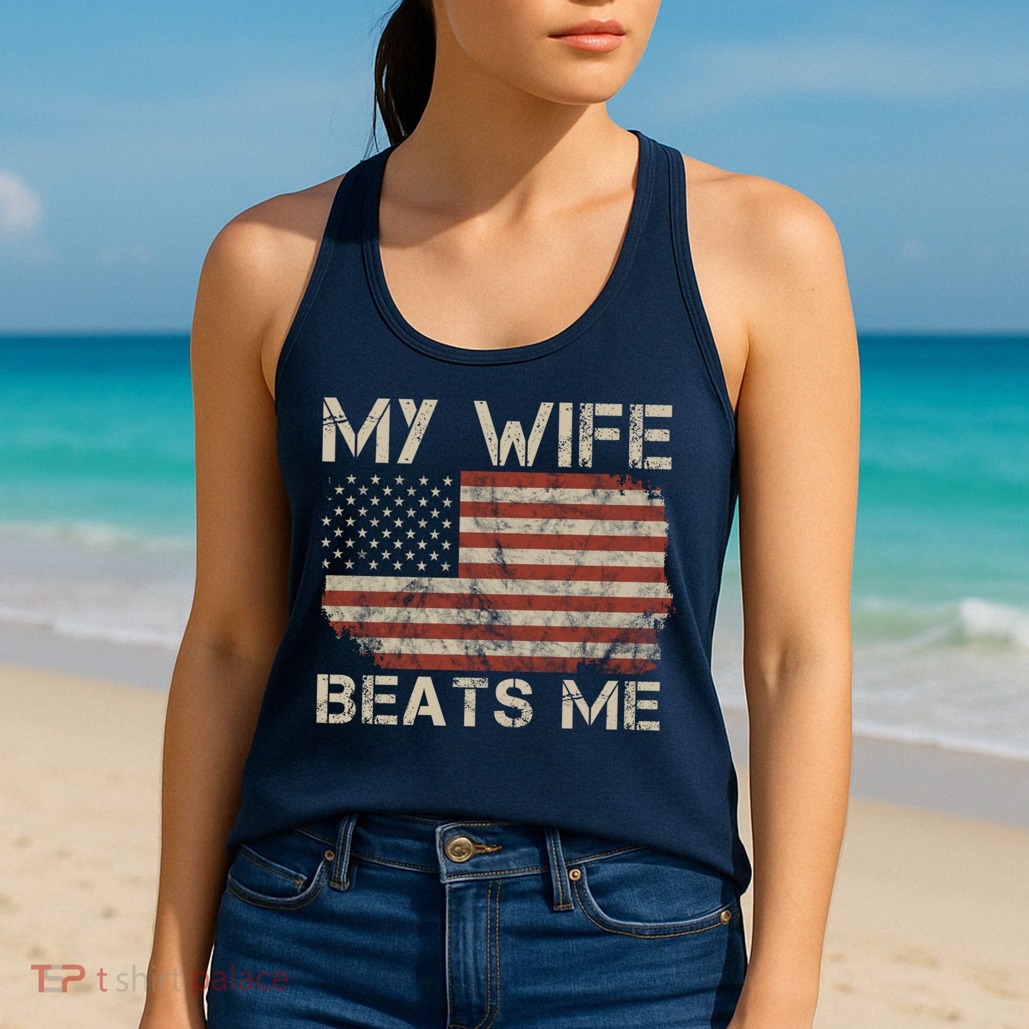 My Wife Beats Me Adult Humor Husband Sarcastic Saying Women's Tank Top