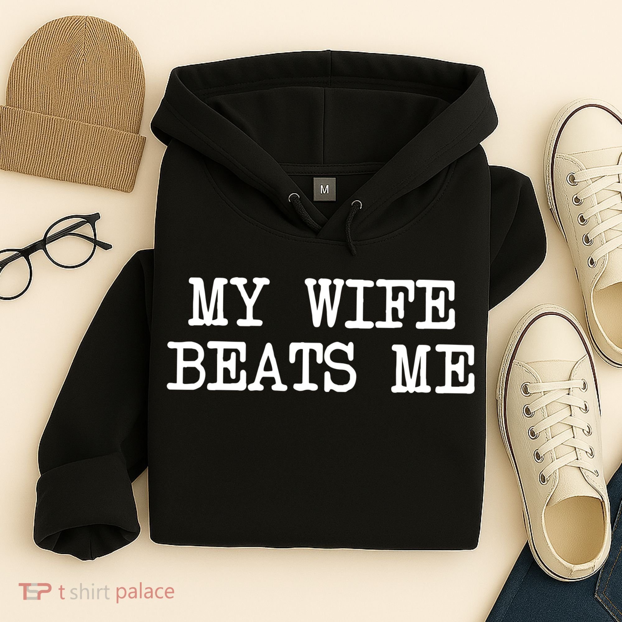 My Wife Beats Me Hoodie
