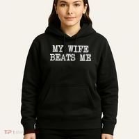 My Wife Beats Me Hoodie thumb 5