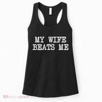 My Wife Beats Me Women's Tank Top thumb 0