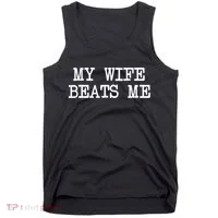 My Wife Beats Me Tank Top thumb 0
