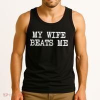 My Wife Beats Me Tank Top thumb 3