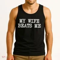 My Wife Beats Me Tank Top thumb 3