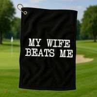 My Wife Beats Me Golf Towel thumb 1