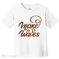 Make Waves Beach Vacation Toddler T-Shirt thumb 0