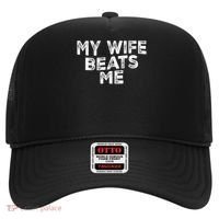 My Wife Beats Me funny Men husband joke for father's day Hat thumb 0