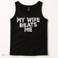 My Wife Beats Me funny Men husband joke for father's day Tank Top thumb 2