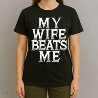 My Wife B.e.a.t.s Me Funny Husband Joke  T-Shirt thumb 4