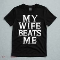 My Wife B.e.a.t.s Me Funny Husband Joke  T-Shirt thumb 5