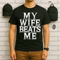 My Wife B.e.a.t.s Me Funny Husband Joke  T-Shirt thumb 6