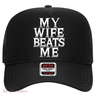 My Wife B.e.a.t.s Me Funny Husband Joke  Hat