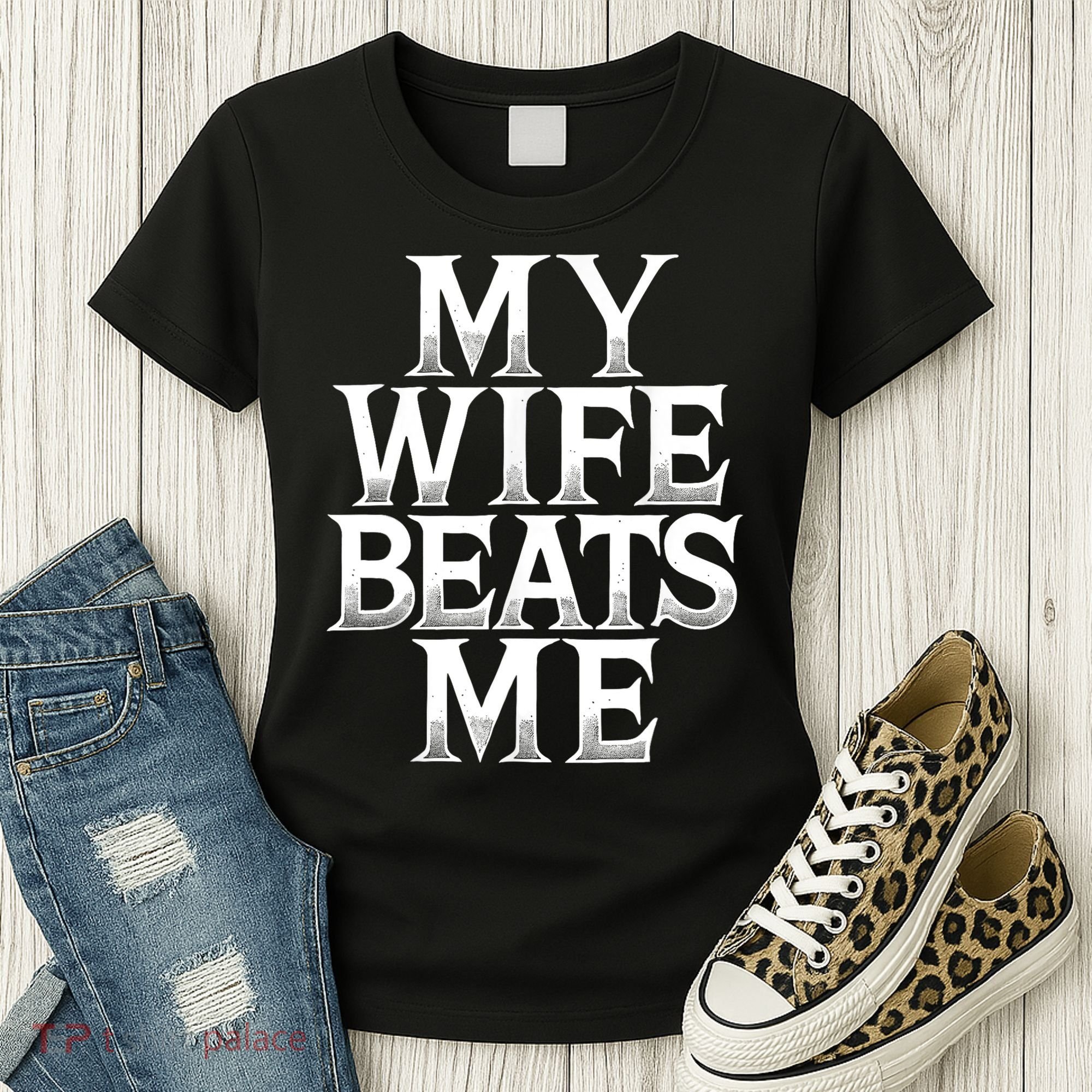 My Wife B.e.a.t.s Me Funny Husband Joke  Women's T-Shirt