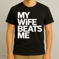 My Wife Beats Me Husband Funny T-Shirt thumb 3