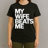 My Wife Beats Me Husband Funny T-Shirt thumb 4