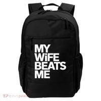 My Wife Beats Me Husband Funny Backpack thumb 0